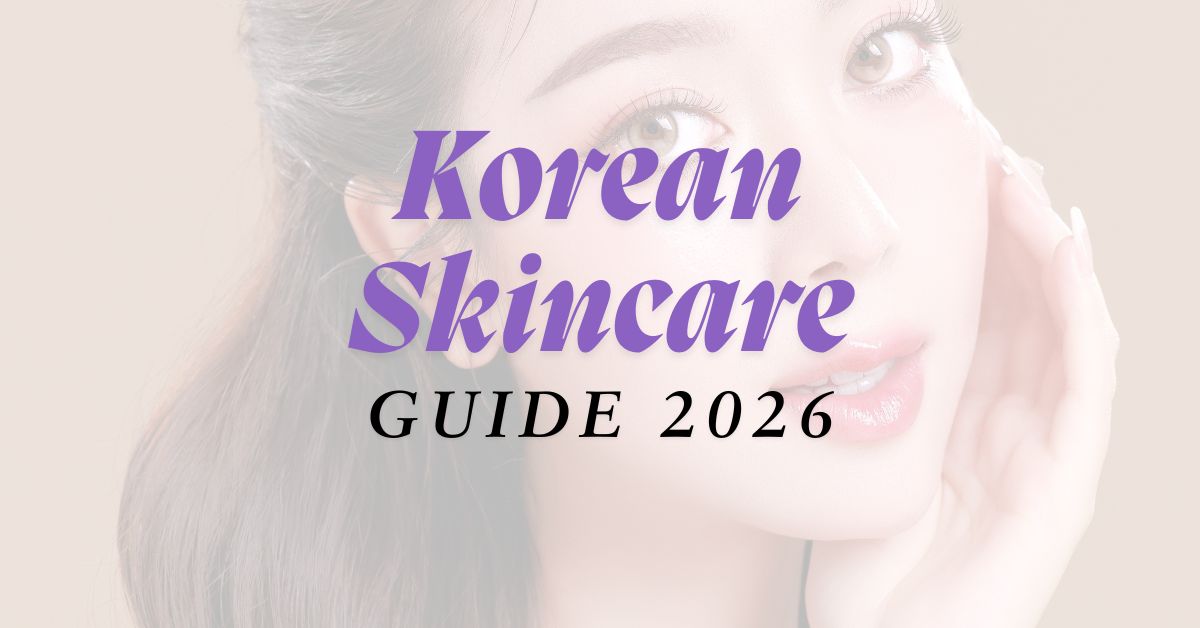 korean skincare guide 2026
