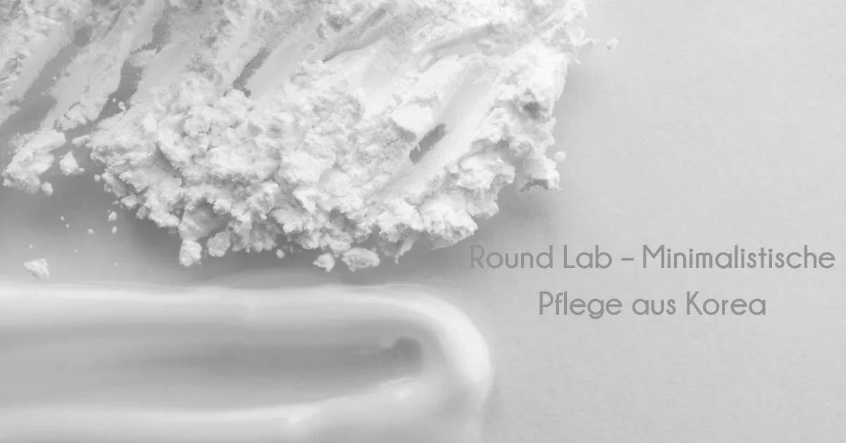 Round Lab minimalistische Pflege